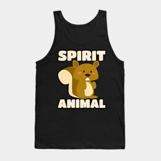 Squirrels Are My Spirit Animal - Cute Blushing Critter Tank Top